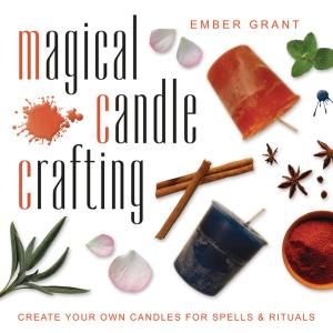 Cover of the book Magical Candle Crafting by Melissa Cynova