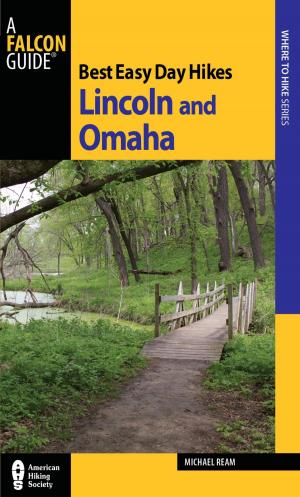 Book cover of Best Easy Day Hikes Lincoln and Omaha