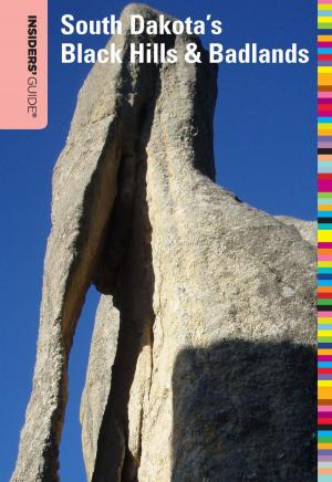 Cover of the book Insiders' Guide® to South Dakota's Black Hills & Badlands by Maureen Egan