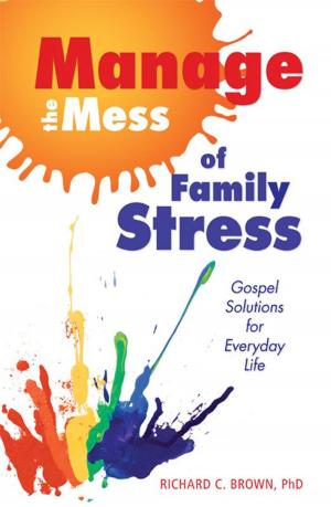 Book cover of Manage the Mess of Family Stress