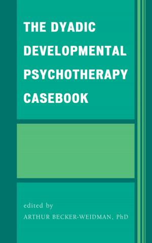 Book cover of The Dyadic Developmental Psychotherapy Casebook