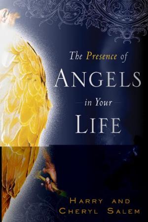 Cover of the book The Presence of Angels in Your Life by Myles Munroe