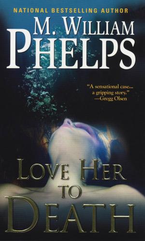 Book cover of Love Her to Death