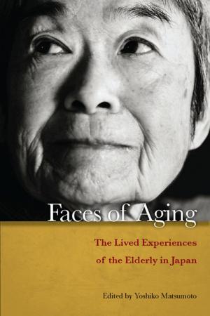 Cover of the book Faces of Aging by Israel Gershoni, James Jankowski