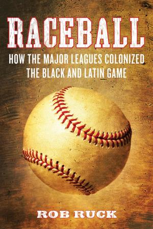 Cover of the book Raceball by Roxanne Dunbar-Ortiz