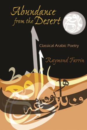 Cover of the book Abundance from the Desert by Amira El-Zein
