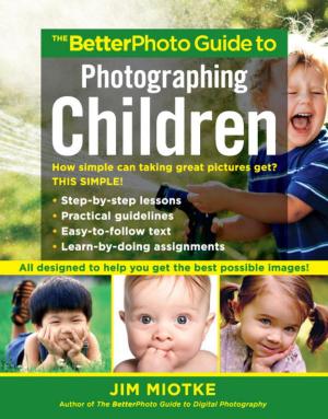 Cover of The BetterPhoto Guide to Photographing Children