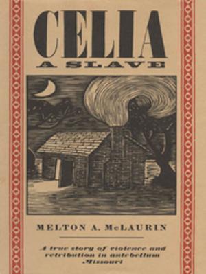 Cover of the book Celia, a Slave by Melinda Moustakis