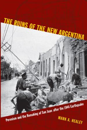 Cover of the book The Ruins of the New Argentina by Kenneth Surin, Creston Davis, Philip Goodchild