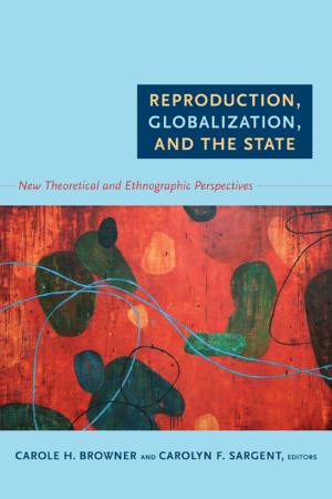 Book cover of Reproduction, Globalization, and the State