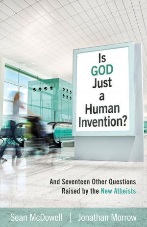 Cover of the book Is God Just a Human Invention? by Johnny V. Miller, John M. Soden
