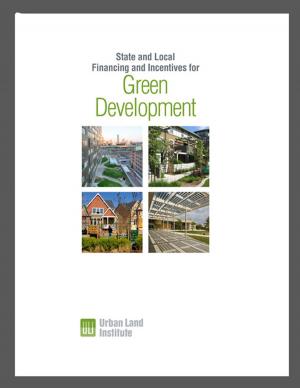 Book cover of State and Local Financing and Incentives for Green Development