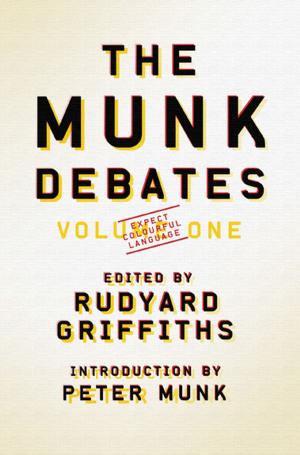 Cover of the book The Munk Debates by Evan Solomon, Andrew Heintzman
