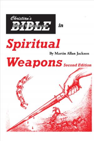 Book cover of Christian's Bible Short Course in Spiritual Weapons