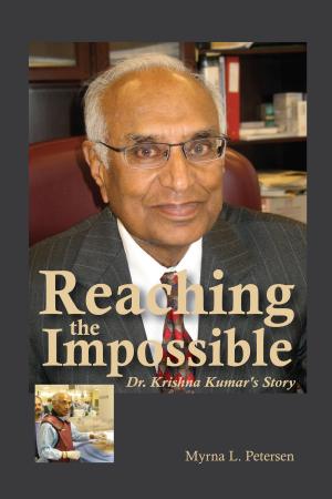 Book cover of Reaching the Impossible: Dr. Krishna Kumar's Story
