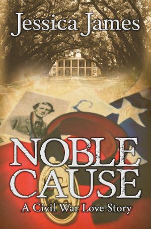 Book cover of Noble Cause: A Novel of Love and War
