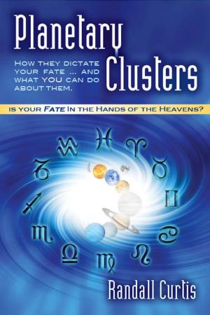 Cover of Planetary Clusters: How They Dictate Your Fate...and What You Can Do About Them