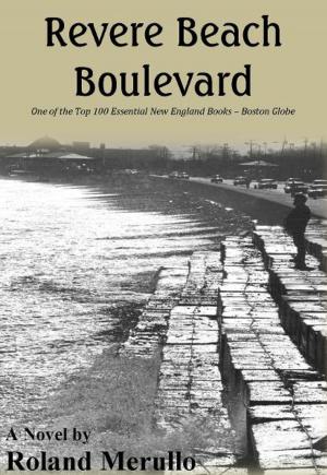 Cover of the book Revere Beach Boulevard by Roland Merullo