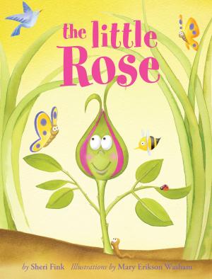 Cover of the book The Little Rose by Manuela Dahinden, Melanie Paschke
