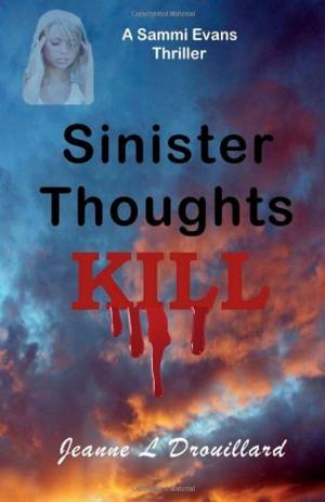 Cover of the book Sinister Thoughts by Jeanne L Drouillard