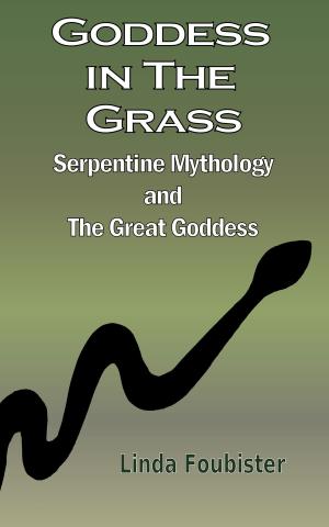 Cover of the book Goddess in the Grass: Serpentine Mythology and the Great Goddess by Devdutt Pattanaik
