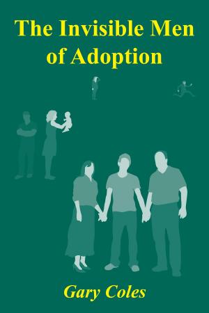 Cover of the book Invisible Men of Adoption by Hymie Zawataky