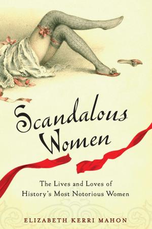 Cover of the book Scandalous Women by Priya Parker