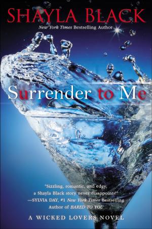 Cover of the book Surrender to Me by Melanie Stanford