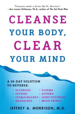 Book cover of Cleanse Your Body, Clear Your Mind