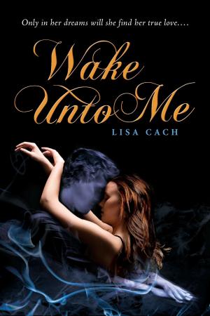 Book cover of Wake Unto Me