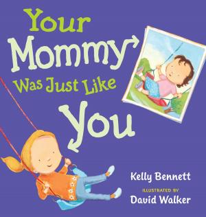 Cover of the book Your Mommy Was Just Like You by Patrice Sanford