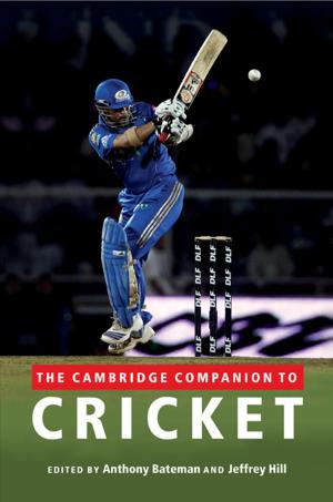 Cover of the book The Cambridge Companion to Cricket by 
