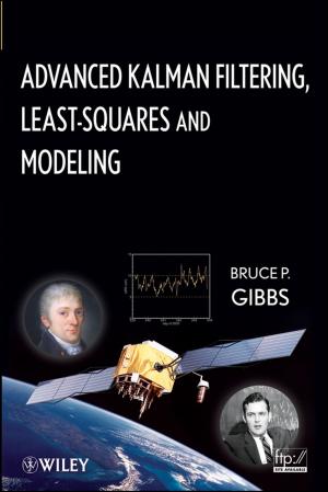 Cover of the book Advanced Kalman Filtering, Least-Squares and Modeling by Wiley