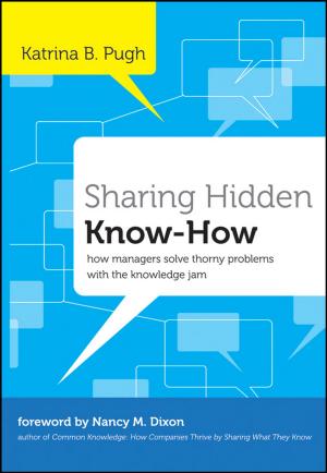 Cover of the book Sharing Hidden Know-How by Nick Graham, Martin Brenig-Jones, John Morgan