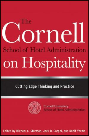 Cover of the book The Cornell School of Hotel Administration on Hospitality by John Scott