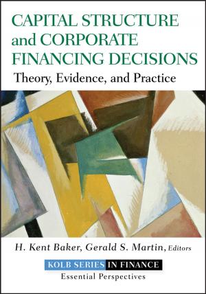 Cover of the book Capital Structure and Corporate Financing Decisions by Sharna Goldseker, Michael Moody