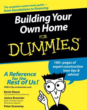 Cover of the book Building Your Own Home For Dummies by Deborah L. Cabaniss, Sabrina Cherry, Carolyn J. Douglas, Ruth Graver, Anna R. Schwartz