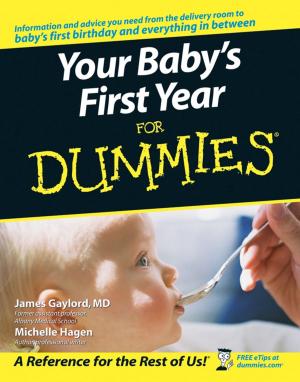Cover of the book Your Baby's First Year For Dummies by Armin Grunwald