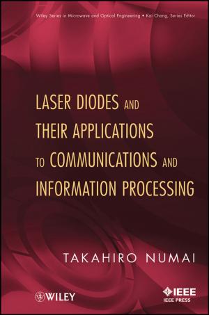 Cover of the book Laser Diodes and Their Applications to Communications and Information Processing by Patrick Jones