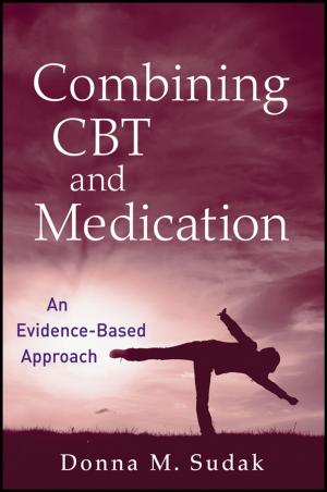 Cover of the book Combining CBT and Medication by Nik Kinley, Shlomo Ben-Hur