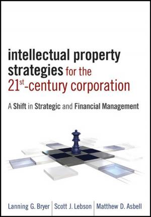 Cover of the book Intellectual Property Strategies for the 21st Century Corporation by Mark Sutton, Imran Rahman, Russell Garwood