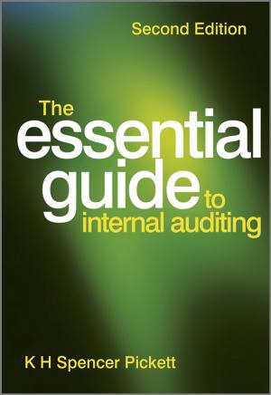 Cover of the book The Essential Guide to Internal Auditing by Nathalie Godin, Pascal Reynaud, Gilbert Fantozzi