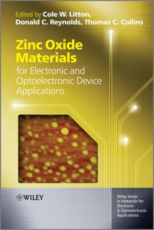 Cover of the book Zinc Oxide Materials for Electronic and Optoelectronic Device Applications by Michael E. Gerber, Robert Armstrong J.D., Sanford Fisch J.D.