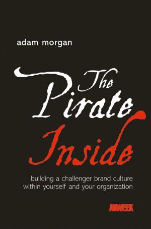 Cover of the book The Pirate Inside by Harry. H. Chaudhary.