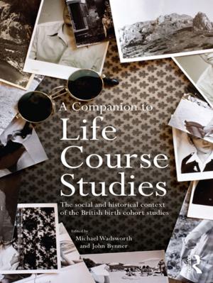 Cover of the book A Companion to Life Course Studies by Margot Sunderland
