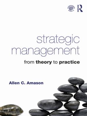Cover of the book Strategic Management by William J Hutchison, Jan Wilson, John J Stretch, Maria Bartlett, Susan A Taylor