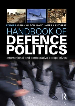 Cover of the book Handbook of Defence Politics by Sharon Keigher, Cynthia Cannon Poindexter