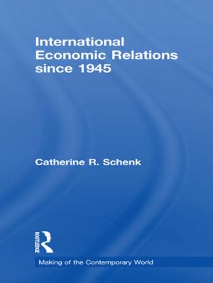 Cover of the book International Economic Relations since 1945 by Jacob Isager