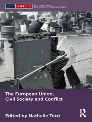 Cover of the book The European Union, Civil Society and Conflict by Professor Jeremy Black, Jeremy Black