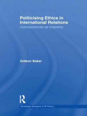 Cover of the book Politicising Ethics in International Relations by Ceri Crossley